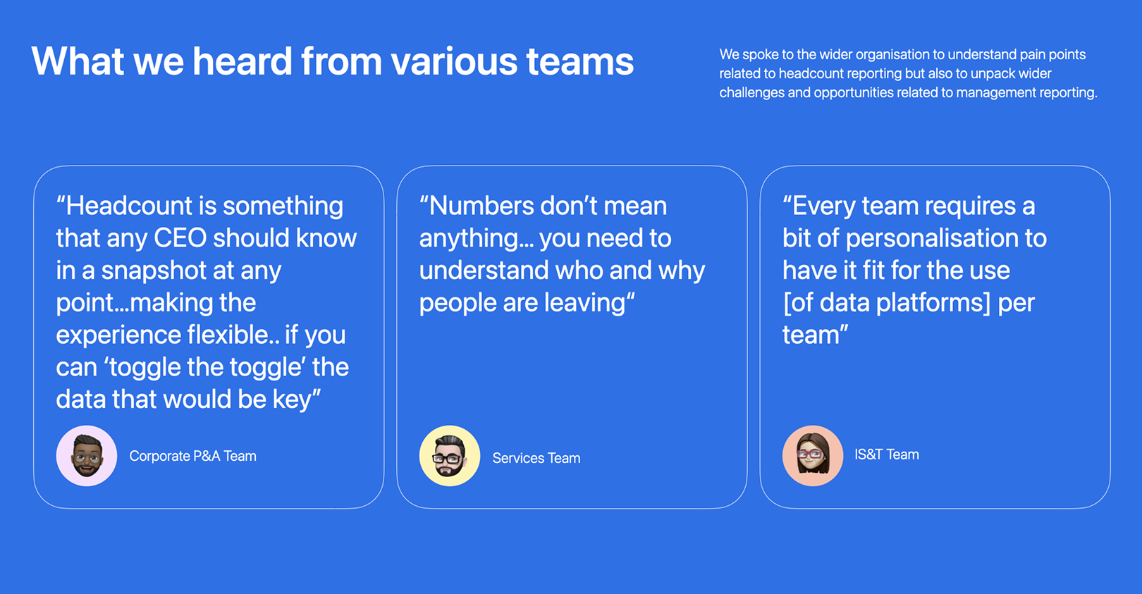 Stakeholder quotes from Corporate P&A, Services, and IS&T teams